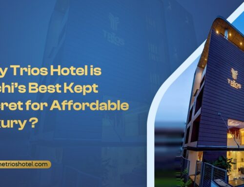 Why The Trios Hotel is Kochi’s Best Kept Secret for Affordable Luxury