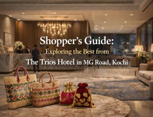 Shopper’s Guide: Exploring the Best from The Trios Hotel in MG Road, Kochi